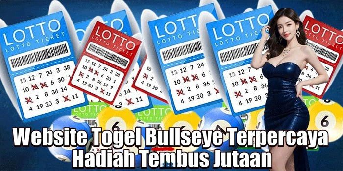 Website Togel Bullseye Terpercaya Hadiah Tembus Jutaan