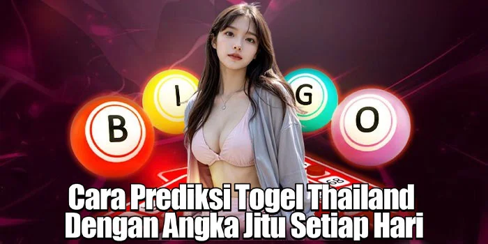 Cara Prediksi Togel Thailand Dengan Angka Jitu Setiap Hari